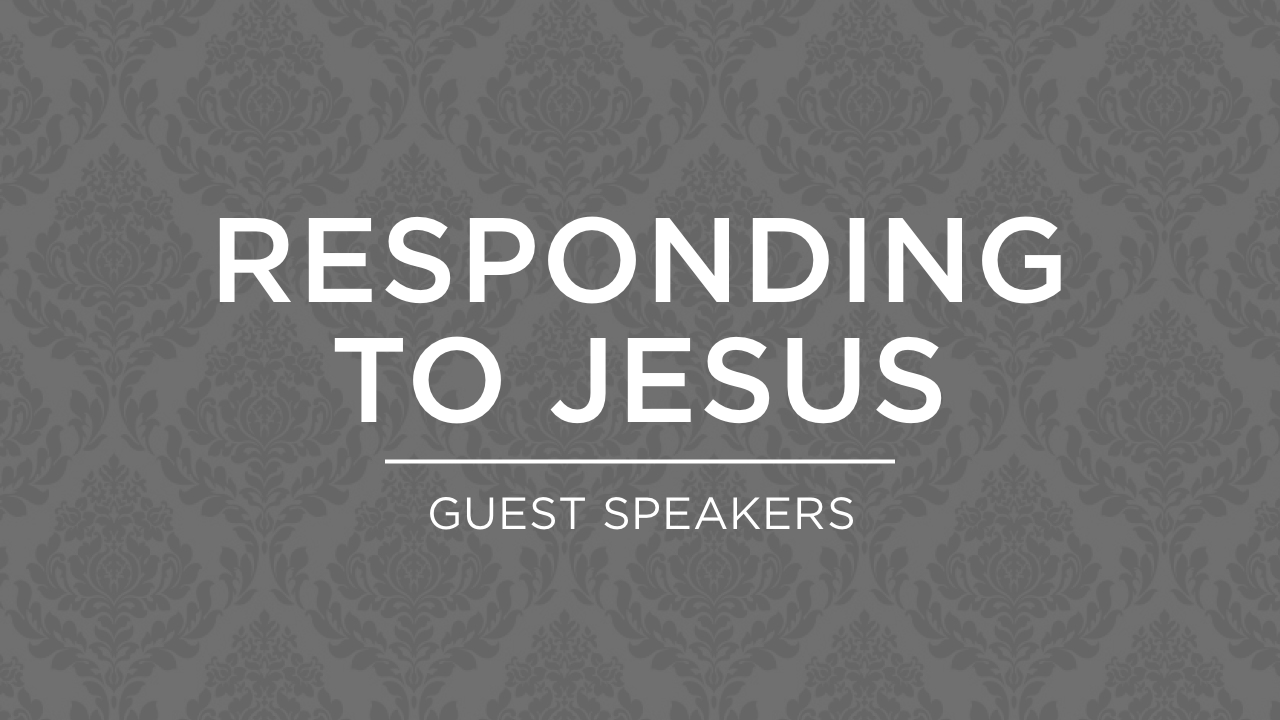 Responding to Jesus
