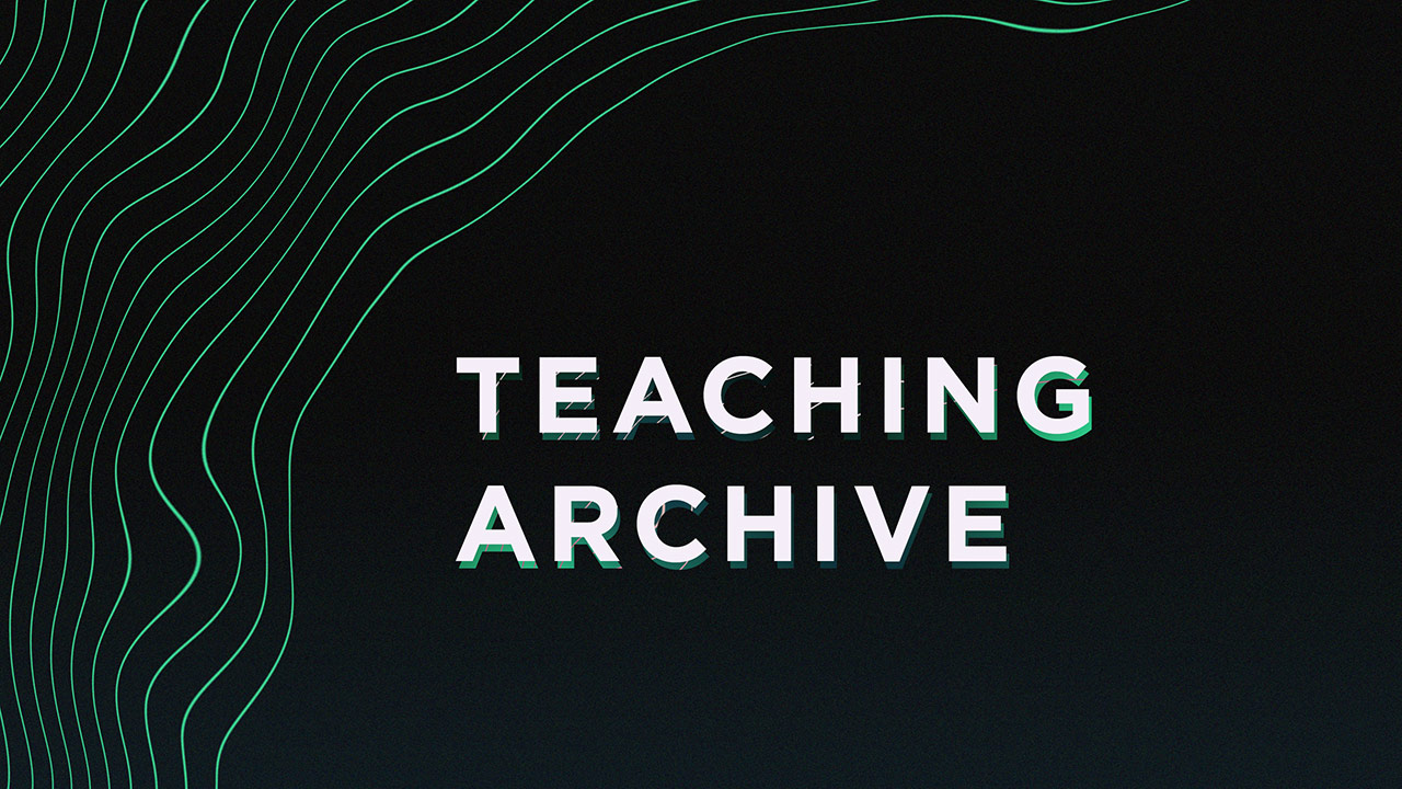 Teaching Archive